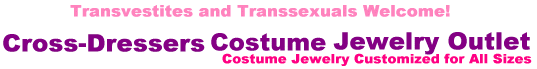 This Site is for transgenered people who want customized jewelry. 